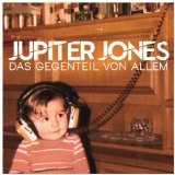 Jupiter Jones - Das Gegenteil von allem (Deluxe Edition)