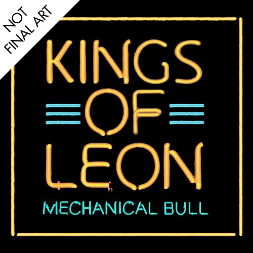Kings of Leon - Mechanical Bull (Deluxe)