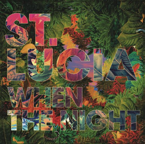 St.Lucia - When the Night