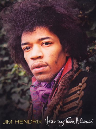 - Jimi Hendrix - Hear My Train A Comin'