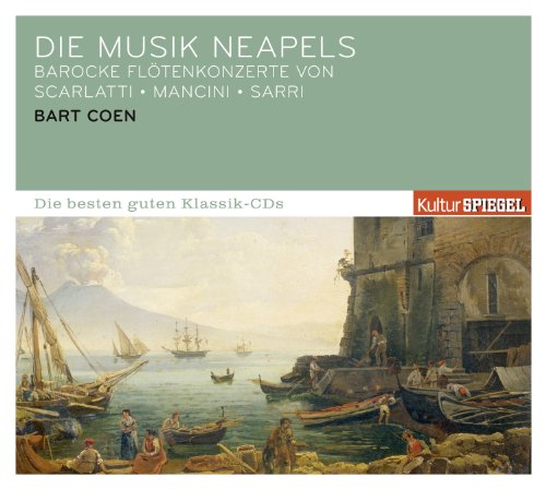 Bart Coen - Kulturspiegel:die Besten Guten-die Musik Neapels