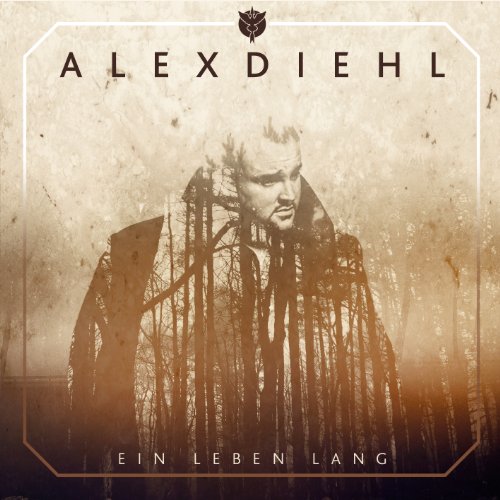 Diehl , Alex - Ein Leben lang