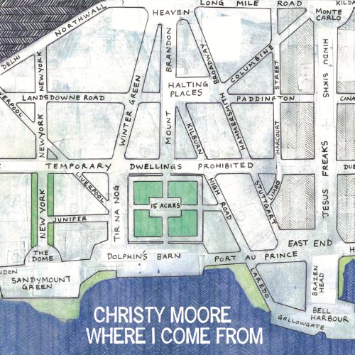 Christy Moore - Where I Come from
