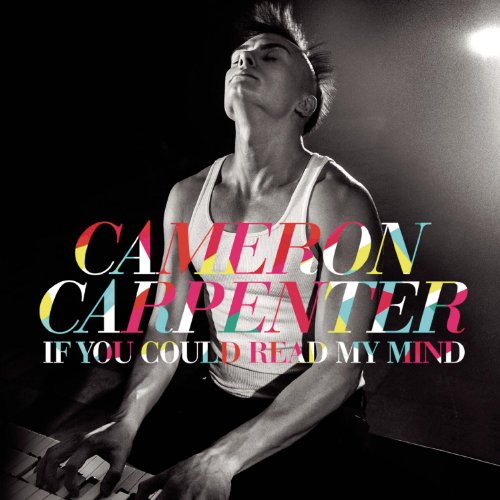 Cameron Carpenter - If You Could Read My Mind