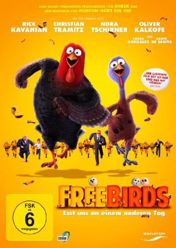  - Free Birds - Esst uns an einem anderen Tag