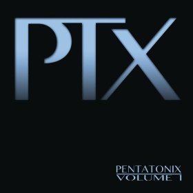Pentatonix - PTX, Vol. 1 [Digipack]