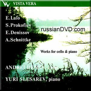 Demin , Andrei & Slesarev , Yuri - Works For Cello & Piano By lalo, Prokofiev, Denissov & Schnittke