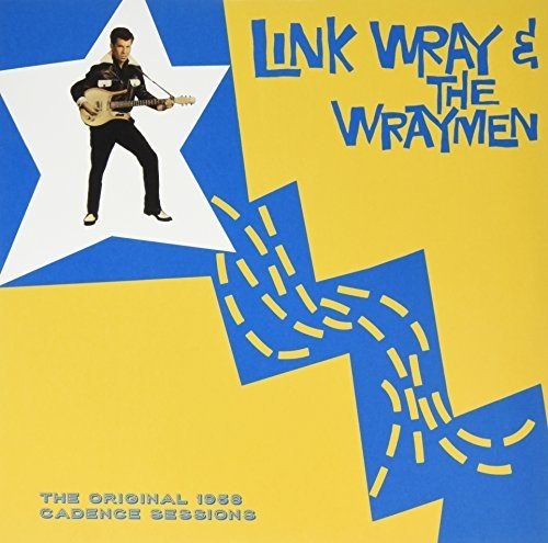 Link Wray and the Raymen - The Original 1959 Cadence Sessions [Vinyl LP]