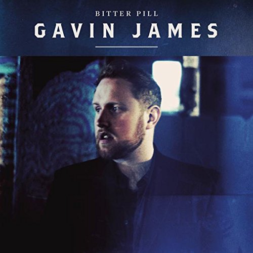 Gavin James - Bitter Pill