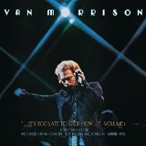 Morrison , Van - It's Too Late To Stop Now... Volumes II, III, IV & DVD