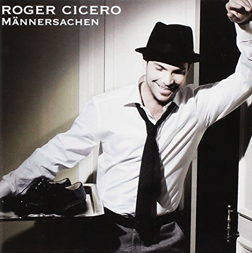 Cicero , Roger - Männersachen
