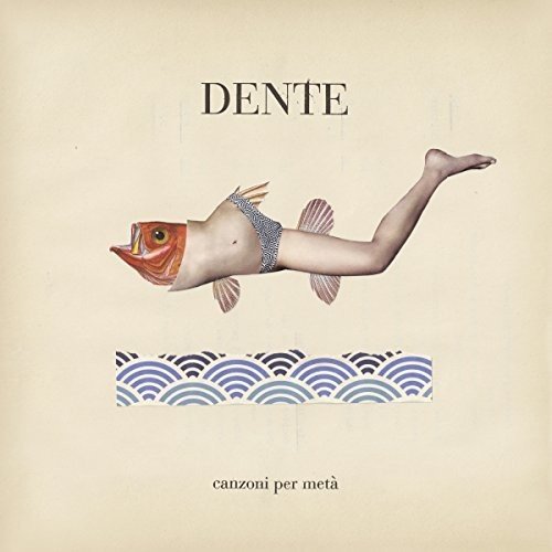 Dente - Canzoni Per Metà [Vinyl LP]