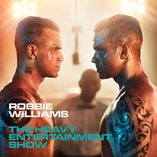 Robbie Williams - Heavy Entertainment Show (Deluxe Version)