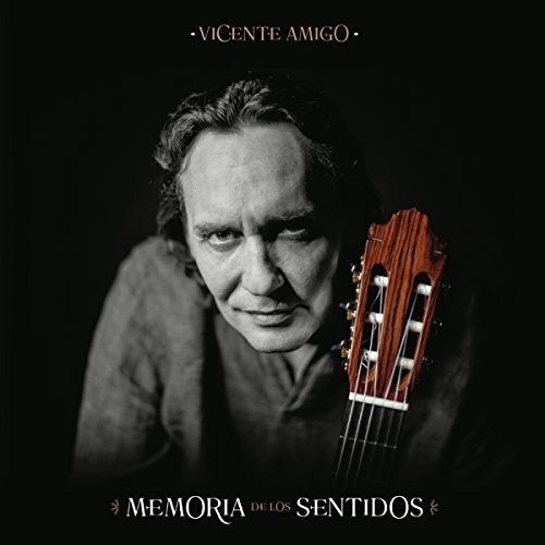 Vicente Amigo - Memoria de Los Sentidos