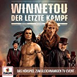  - Winnetou - Der letzte Kampf: Der Roman zum gleichnamigen Fernseh-Event