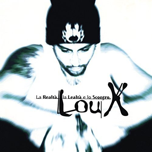 Lou X - La Realt, la Lealt E Lo Scontro