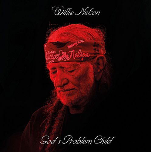 Nelson , Willie - God's Problem Child