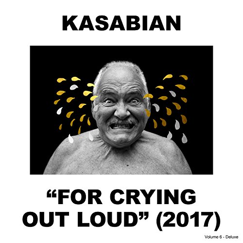 Kasabian - For Crying Out Loud (Deluxe)