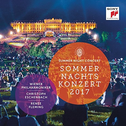Eschenbach , Christoph & Wiener Philharmoniker & Fleming , Renee - Sommernachtskonzert 2017