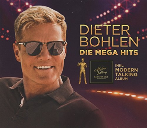 Bohlen , Dieter - Dieter Bohlen Die Megahits