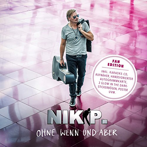 Nik P. - Ohne wenn und aber (Limitierte Fan Edition)