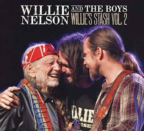 Nelson , Willie and The Boys - Willie's Stash 2