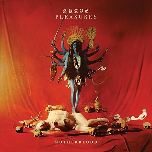 Grave Pleasures - Motherblood (Limited Mediabook)