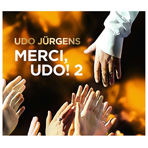 Jürgens , Udo - Merci, Udo! 2 (Das neue Album 2017) (Premium Edition)