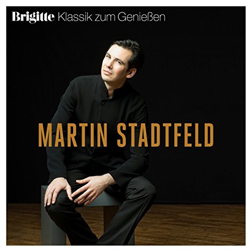 Stadtfeld , Martin - o. Titel (Brigitte - Klassik zum Genießen)
