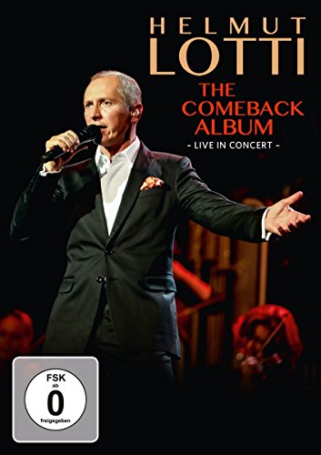  - Helmut Lotti - The Comeback Album - Live in Concert