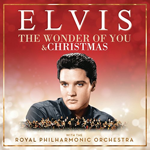Presley , Elvis & Royal Philharmonic Orchestra , The - The Wonder of You - Christmas