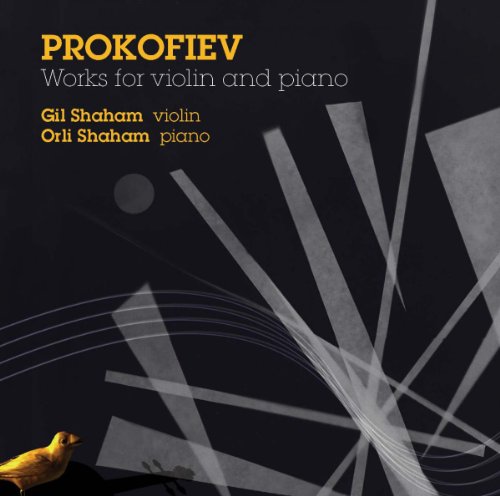 Gil Shaham, Orli Shaham, Serge Prokofieff, Gil Shaham, Gil Shaham, Orli Shaham - PROKOFIEV Werke für Violine und Klavier