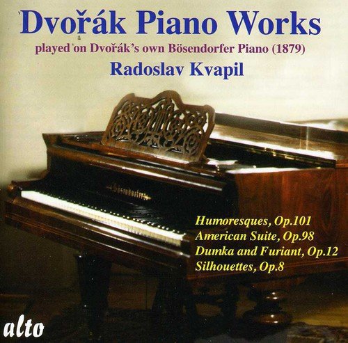 Dvorak , Anton - Dvorak: Piano Works Played On Dvorak's Own Bösendorfer Piano (1879) By Radoslav Kvapil