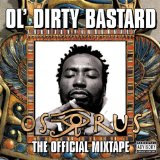 Ol' Dirty Bastard - The osirus mixtape