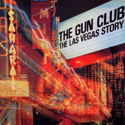 Gun Club - Las Vegas Story [180 Gram] [Vinyl LP]