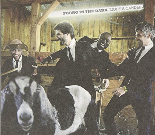 Forro in the Dark - Light a Candle