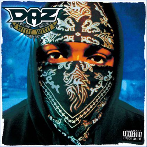 Daz Dillinger - Witit Witit