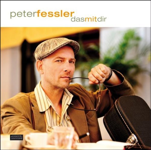Fessler , Peter - Das mit dir