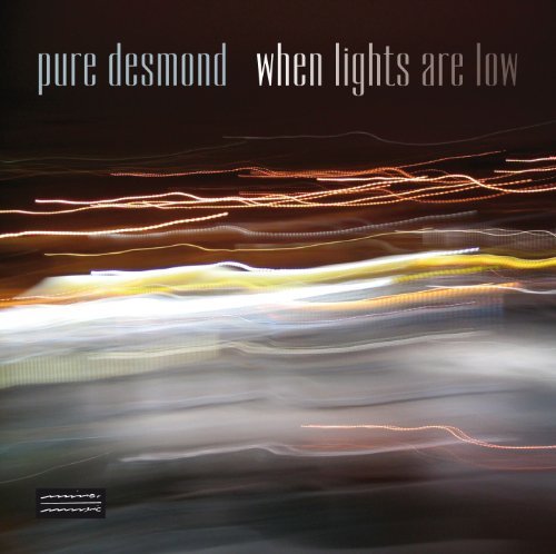 Pure Desmond - When Lights Are Low