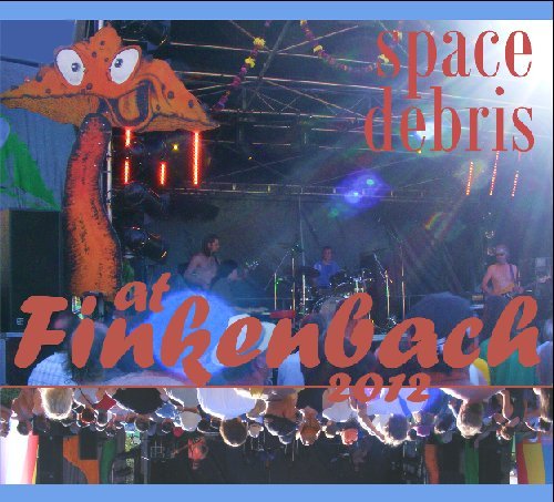 Space Debris - Finkenbach Festival 2012