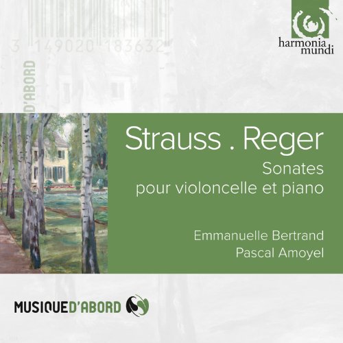 Bertrand , Emmanuelle & Amoyel , Pascal - Strauss & Reger: Sonates Pour Violoncelle Et Piano (Betrand, Amoyel)