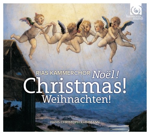 Rademann , Hans-Christoph & RIAS Kammerchor - Weihnachten!