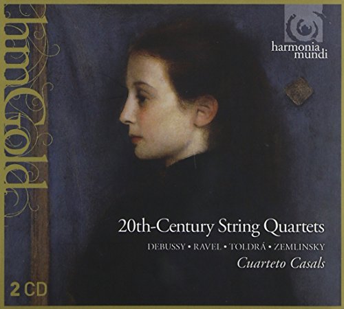 Cuarteto Casals - 20th-Century String Quartets By Debussy Ravel Toldra Zemlinsky