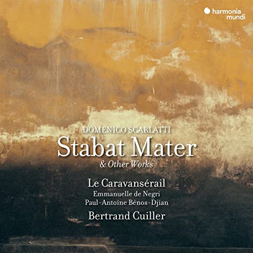 Cuiller, de Negri, Benos-Djian, le Caravansereil, Scarlatti,Domenico - Stabat Mater