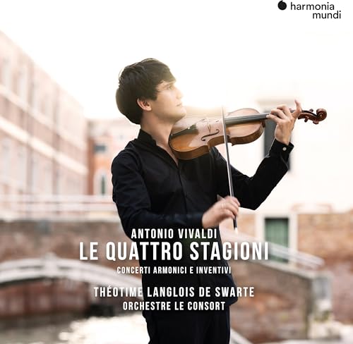 Vivaldi , Antonio - Le Quattro Stagioni / Concerti Armonici E Inventivi (Theotime Langlois De Swarte; Orchestre Le Consort)