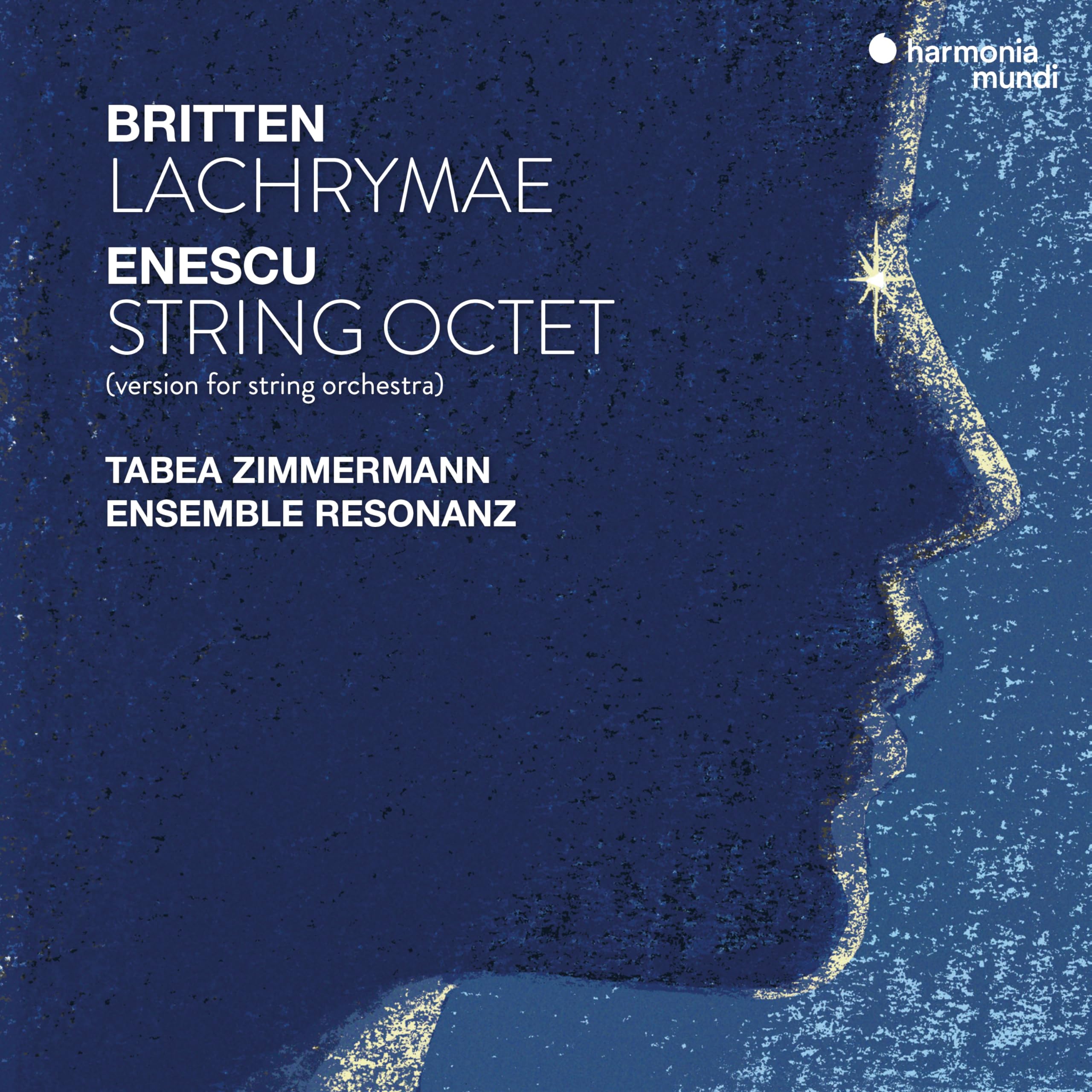 Zimmermann , Tabea & Ensemble Resonanz - Britten: Lachrymae / Enescu: String Octet (Version For String Orchestra)