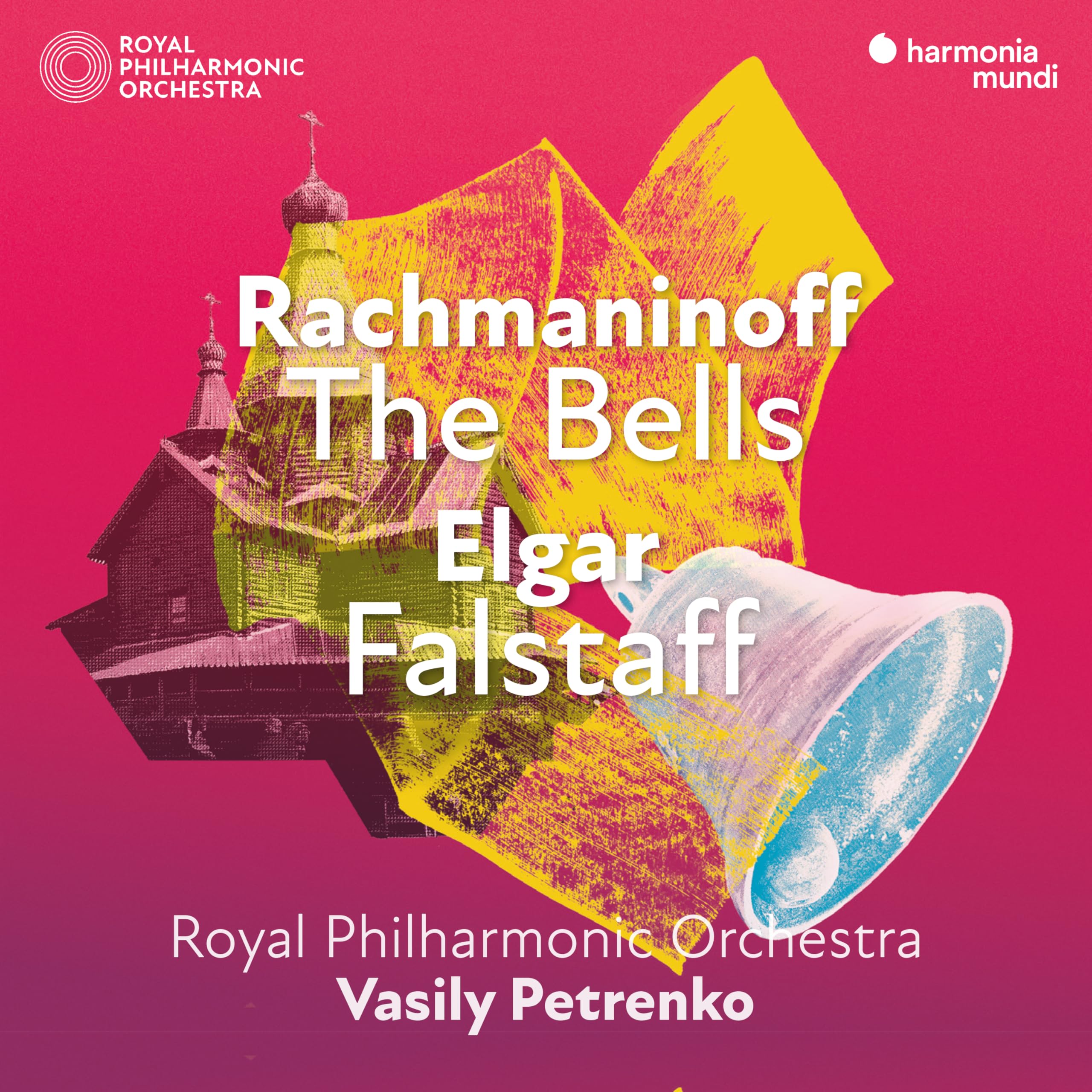 Petrenko , Vasily & Royal Philharmonic Orchestra - Rachmaninoff: The Bells / Elgar: Falstaff