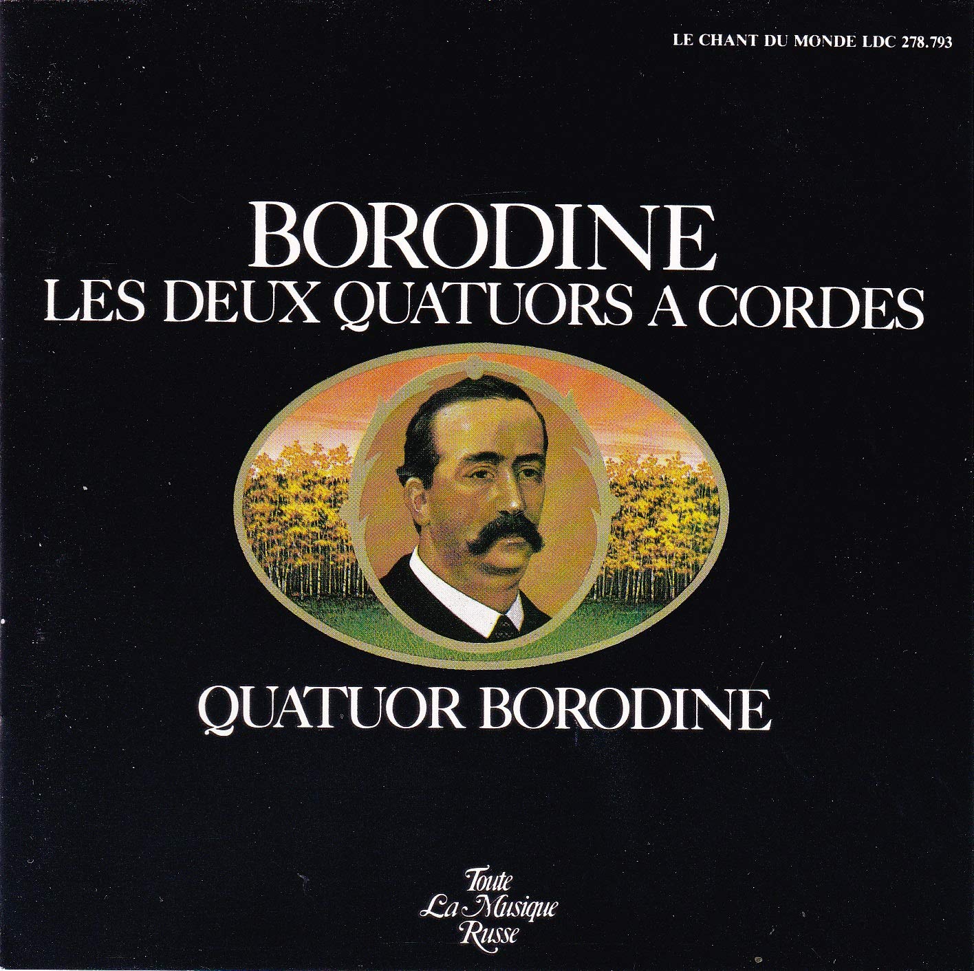 Quatuor Borodine   - Borodine: Les Deux Quatuors A Cordes