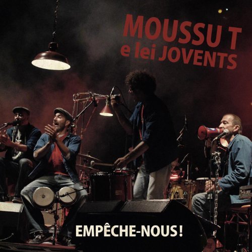 Moussu T E Lei Jovents - Empeche-Nous!