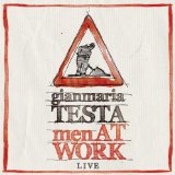 Testa , Gianmaria - Men at Work - Live